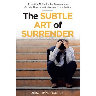 The Subtle Art of Surrender - by  Jerzy Roginski (Paperback)