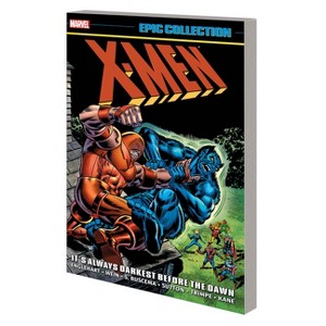 X-Men Epic Collection: It's Always Darkest Before the Dawn [New Printing] - by  Steve Englehart & Marvel Various (Paperback) - 1 of 1