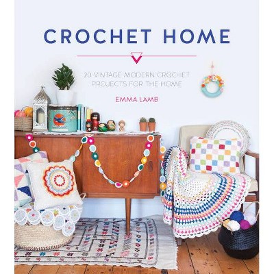 Crochet Home - by  Emma Lamb (Paperback)