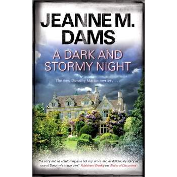 A Dark and Stormy Night - (Dorothy Martin Mystery) by  Jeanne M Dams (Hardcover)