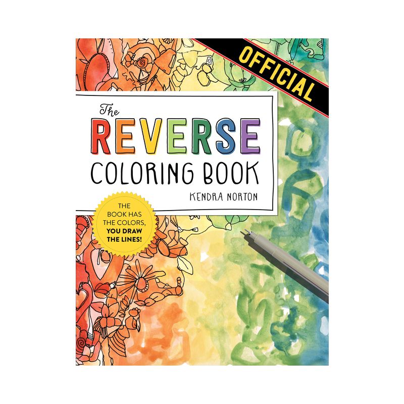 The Reverse Coloring Book(tm) - by  Kendra Norton (Paperback), 1 of 2