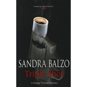 Triple Shot - by  Sandra Balzo (Paperback) - 1 of 1