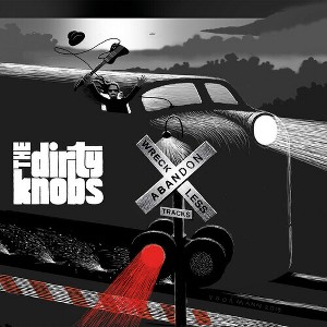Dirty Knobs - Wreckless Abandon (CD) - 1 of 1