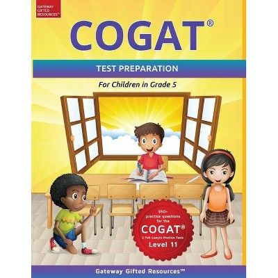 COGAT Test Prep Grade 5 Level 11 - by  Gateway Gifted Resources (Paperback)