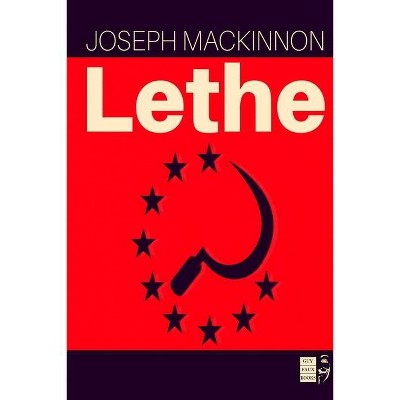 Lethe - by  Joseph MacKinnon (Paperback)