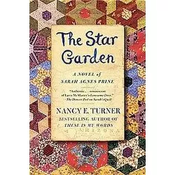 The Star Garden - (Sarah Agnes Prine) by  Nancy E Turner (Paperback)