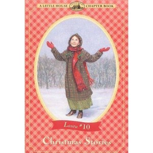 Christmas Stories - (Little House Chapter Book) by  Laura Ingalls Wilder (Paperback) - 1 of 1