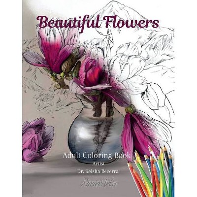 Beautiful Flowers Coloring Book - (Paperback)