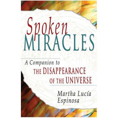 Spoken Miracles - 70th Edition by  Martha Lucia Espinosa (Paperback)