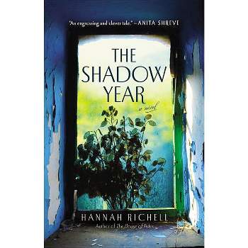 The Shadow Year - by  Hannah Richell (Paperback)