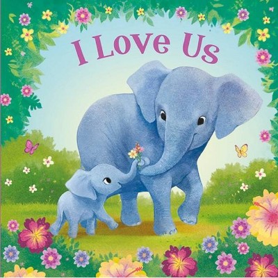 I Love Us - (Tender Moments) by  Sarah Bradshaw (Board Book)