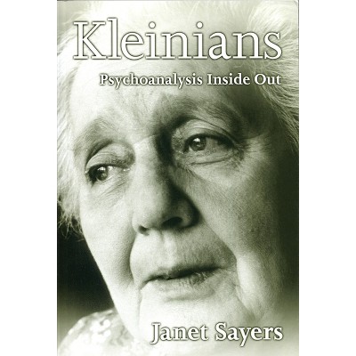 Kleinians - by  Janet Sayers (Paperback)