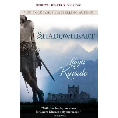 Shadowheart - (Medieval Hearts) by  Laura Kinsale (Paperback)