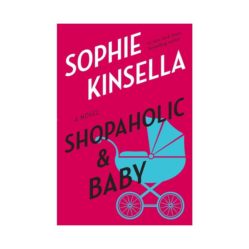 Shopaholic & Baby - by  Sophie Kinsella (Paperback), 1 of 2