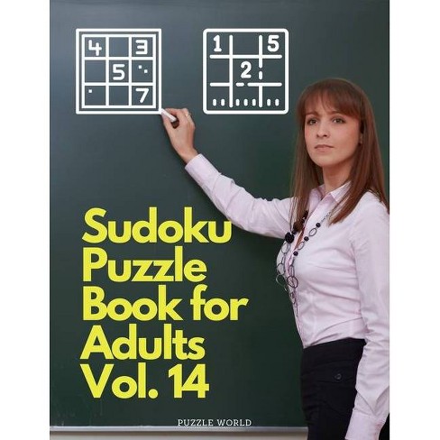 Sudoku Puzzle Book For Adults Vol. 14 - By Puzzle World ...