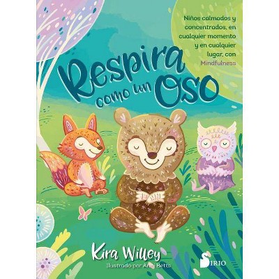 Respira Como Un Oso - by  Kira Willey (Paperback)