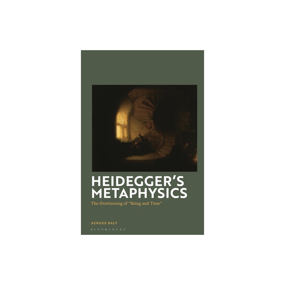 Heideggers Metaphysics - by Aengus Daly (Hardcover)