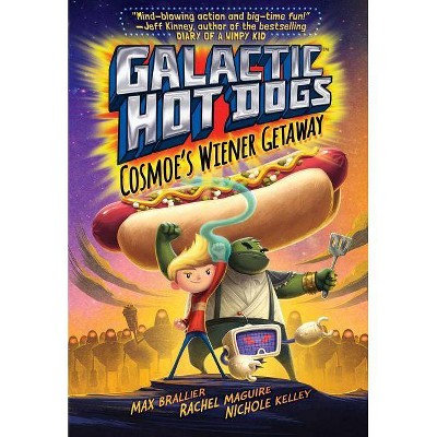 Galactic Hot Dogs 1, 1 - by  Max Brallier (Hardcover)