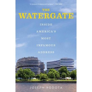 The Watergate - by  Joseph Rodota (Paperback) - 1 of 1