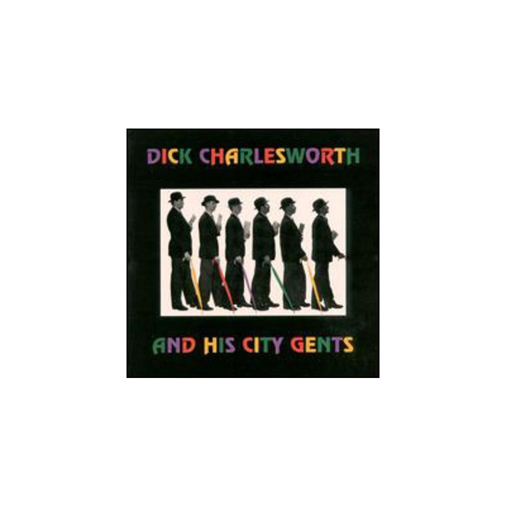 Dick Charlesworth & City Gents - His City Gents (CD)