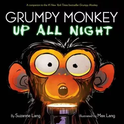 Grumpy Monkey Up All Night - by Suzanne Lang (Hardcover)