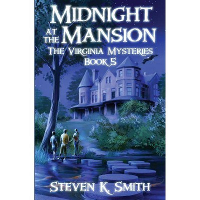 Midnight at the Mansion - (Virginia Mysteries) by  Steven K Smith (Paperback)