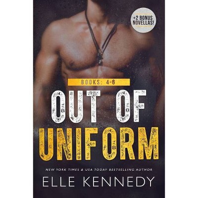 Out of Uniform - by  Elle Kennedy (Paperback)