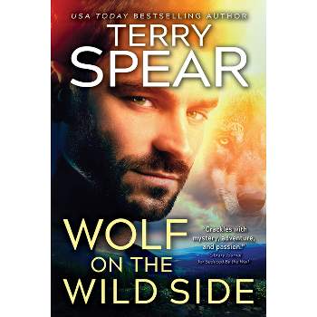 Wolf on the Wild Side - (Run with the Wolf) by  Terry Spear (Paperback)