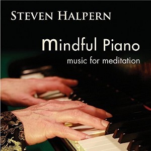 Steven Halpern - Mindful Piano: Music for Meditation (CD) - 1 of 1