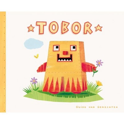Tobor - by  Guido Genechten (Hardcover)