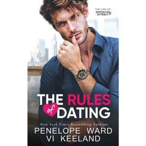 The Rules of Dating - by Penelope Ward & VI Keeland - 1 of 1