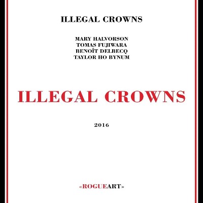 Illegal crowns - Illegal crowns (CD)