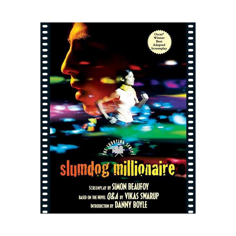Slumdog Millionaire - (Shooting Script) by  Simon Beaufoy (Paperback), 1 of 2