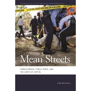 Mean Streets - (Geographies of Justice and Social Transformation) by  Don Mitchell (Paperback) - 1 of 1
