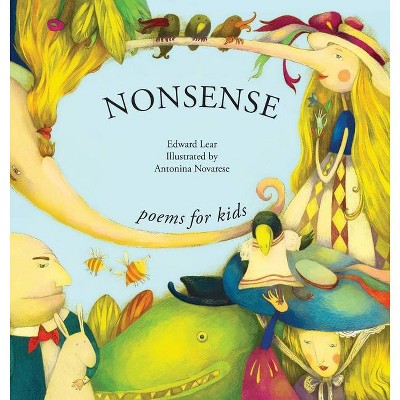 Nonsense Poems for Kids - by  Edward Lear (Hardcover)