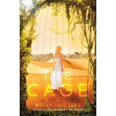 The Cage - by  Megan Shepherd (Paperback)