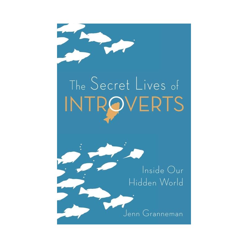 The Secret Lives of Introverts - by  Jenn Granneman (Paperback), 1 of 2