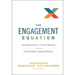 The Engagement Equation - by  Christopher Rice & Fraser Marlow & Mary Ann Masarech (Hardcover) - 1 of 1