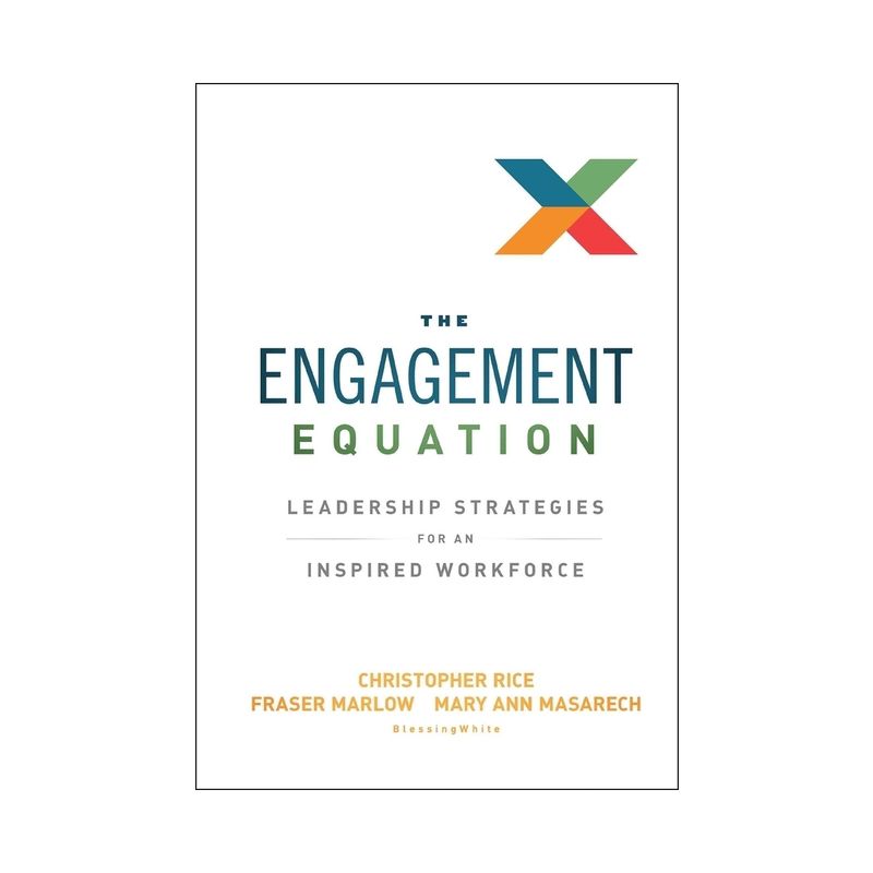 The Engagement Equation - by  Christopher Rice & Fraser Marlow & Mary Ann Masarech (Hardcover), 1 of 2