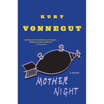 Mother Night - by  Kurt Vonnegut (Paperback)