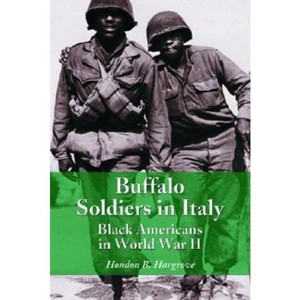 Buffalo Soldiers in Italy - by  Hondon B Hargrove (Paperback) - 1 of 1