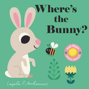 Where's the Bunny? - by Ingela P Arrhenius (Board Book)