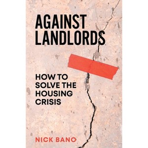 Against Landlords - by Nick Bano - 1 of 1