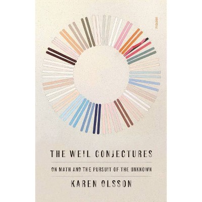  The Weil Conjectures - by  Karen Olsson (Paperback) 