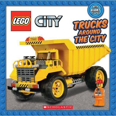 Trucks Around the City (Lego City) - by  Scholastic (Board Book)