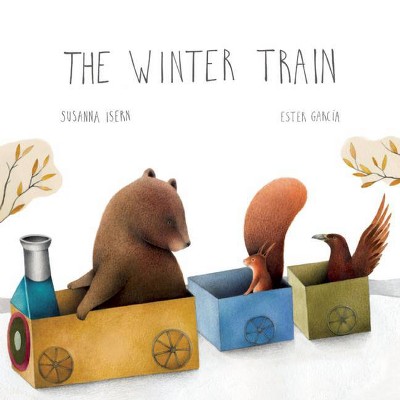 The Winter Train - by  Susanna Isern (Hardcover)