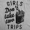 Womens Funny T Shirts Girls Dont Take Two Trips Sarcastic Novelty Tee For Ladies - Crazy Dog Women's T Shirt - 2 of 4