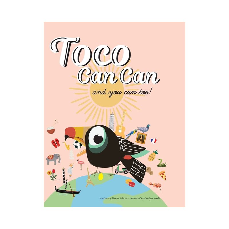 Toco Can Can - by  Shanlee Johnson (Hardcover), 1 of 4