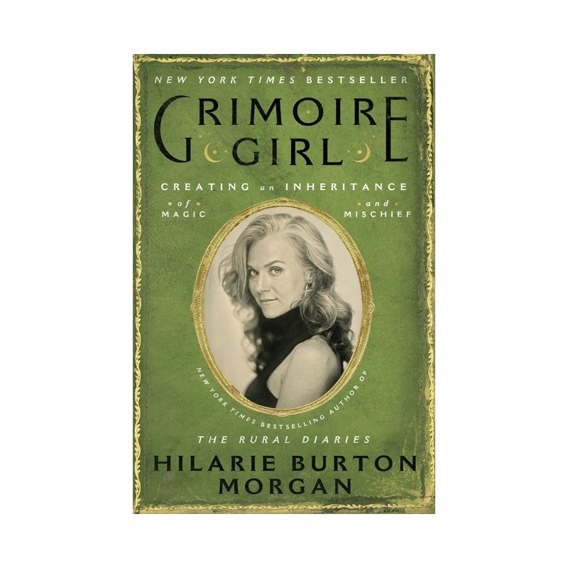 Grimoire Girl - by  Hilarie Burton Morgan (Hardcover), 1 of 4
