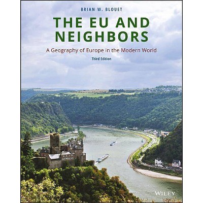 The EU and Neighbors - 3rd Edition by  Brian W Blouet (Paperback)